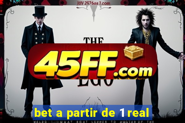 bet a partir de 1 real